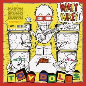 Toy Dolls - Wakey Wakey! (Vinyl Lp)