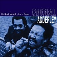 Cannonball Adderley - The Black Messiah Live In Vienna (N
