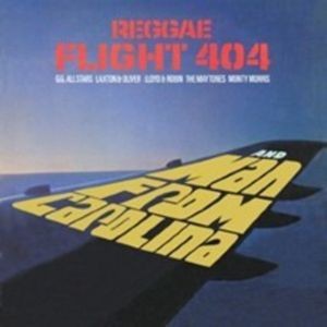 Various Artists - Reggae Flight 404 + Man From Caroli