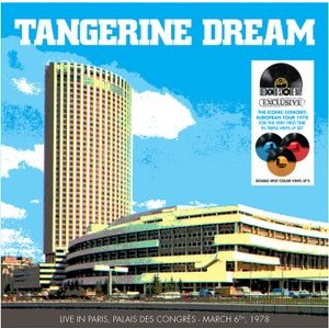 Tangerine Dream - Live In Paris, Palais Des Congres - March 6Th, 1978