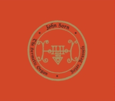 Zorn John - The Hermetic Organ Vol. 10 - Bozar,
