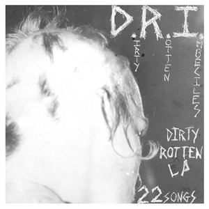 D.r.i. - Dirty rotten (reissue of their debut ep on 12 vinyl)