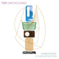 Paraorchestra Hannah Peel - Unfolding