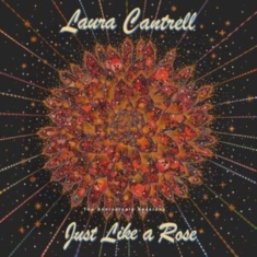 Cantrell Laura - Just Like A Rose: The Anniversary S