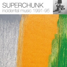 Superchunk - Incidental Music: 1991 - 1995 (Rsd