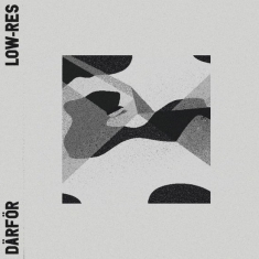 Low-Res - Varför-Därför