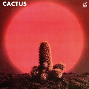 Cactus - Cactus