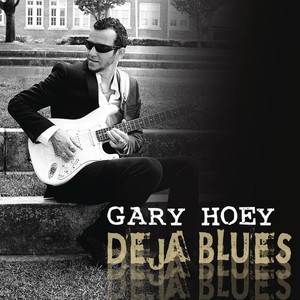 Hoey Gary - Deja Blues