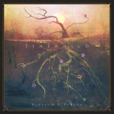 Timechild - Blossom & Plague (Digipack)