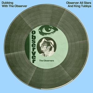 Observer All Stars And King Tubbys - Dubbing With The Observer 2Cd Editi