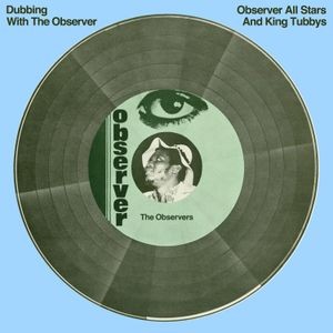 Observer All Stars And King Tubbys - Dubbing With The Observer 2Cd Editi
