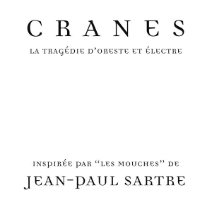 Cranes - La Tragedie D'oreste Et Electre