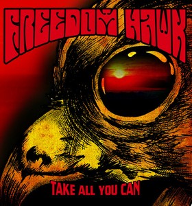 Freedom Hawke - Take All you Can