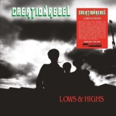 Lows & Highs - Creation Rebel