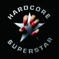Hardcore Superstar - Hardcore Superstar (Silver)