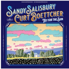 Salisbury Sandy & Curt Boettcher - Try For The Sun