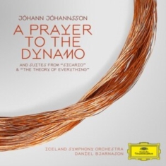 Iceland Symphony Orchestra Daníel - A Prayer To The Dynamo / Suites Fro