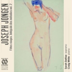 Jongen Joseph - Fetes Rouges (Integrale Des Melodie