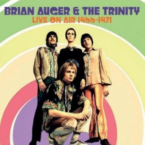 Brian Auger And The Trinity - Live On Air 1966-1971