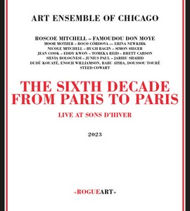 Art Ensemble Of Chicago - SIXTH DECADE: FROM PARIS TO PARIS