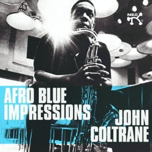 John Coltrane - Afro Blue Impressions