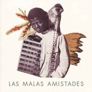 Las Malas Amistades - Maleza
