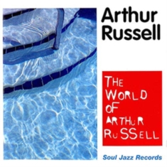 Russell Arthur - World Of Arthur Russell
