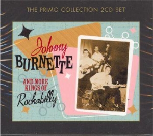 Burnette Johnny - Johnny & More Kings Of Rockabilly