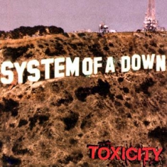 System Of A Down - Toxicity