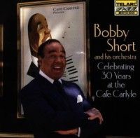 Short Bobby - 30 Years At The Café Carlyle