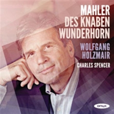 Mahler - Des Knaben Wunderhorn