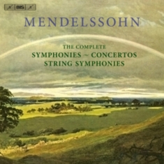 Mendelssohn - The Complete Symphonies And Concert