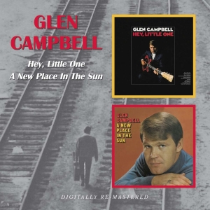 Campbell Glen - Hey, Little One/A New Place In The