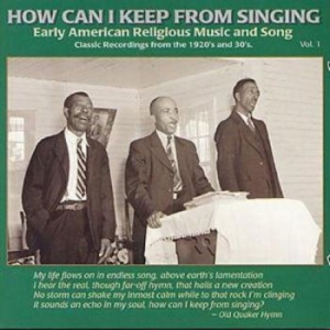 Various Artists - How Can I Keep From Singing 1