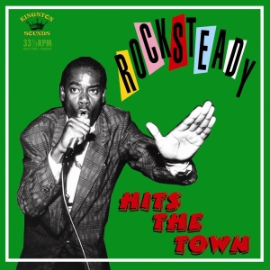 Various Artists - Rocksteady Hits The Town