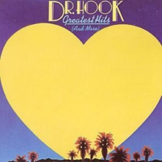 Dr. Hook - Greatest Hits & More