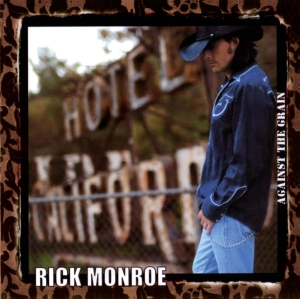 Monroe Rick - Against The Grain