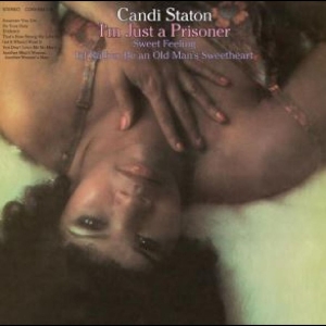 Candi Staton - I'm Just A Prisoner