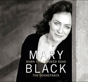 Mary Black - Down The Crooked Road - The So