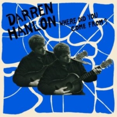Hanlon Darren - Where Did You Come From?