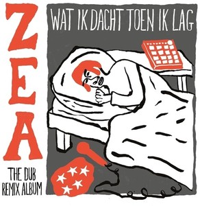 Zea - Wat Ik Dacht Toen Ik Lag (Zea The D