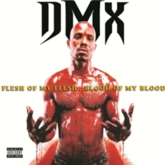 DMX - Flesh of My Flesh, Blood of My Blood