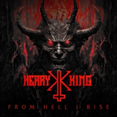 King Kerry - From Hell I Rise (Dark Red/Orange Marbled Vinyl)