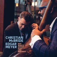 Mcbride,Christian - But WhoâS Gonna Play The Melody? (Translucent Light Blue Vinyl/2Lp) (Rsd) - IMPORT