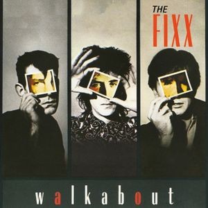 The Fixx - Walkabout
