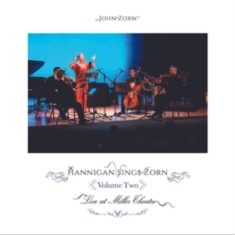 Zorn John - Hannigan Sings Zorn Volume Two - Ar
