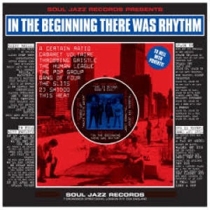 Soul Jazz Records Presents - In The Beginning There Was Rhythm