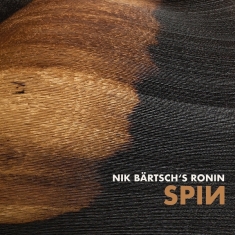 Nik Bartsch's Ronin - Spin