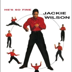 Jackie Wilson - He's So Fine