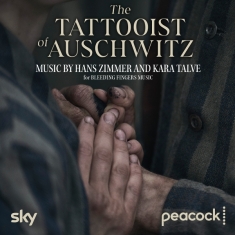 Hans Zimmer & Kara Talve - The Tattooist Of Auschwitz